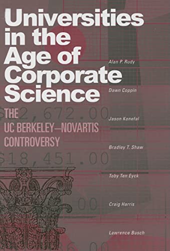 Imagen de archivo de Universities in the Age of Corporate Science: The UC Berkeley-Novartis Controversy a la venta por HPB-Red