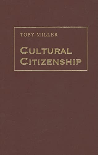 9781592135608: Cultural Citizenship: Cosmopolitanism, Consumerism, and Television in a Neoliberal Age