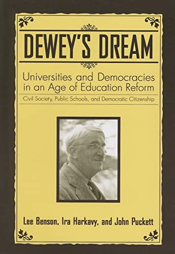 Beispielbild fr Dewey's Dream : Universities and Democracies in an Age of Education Reform zum Verkauf von Better World Books