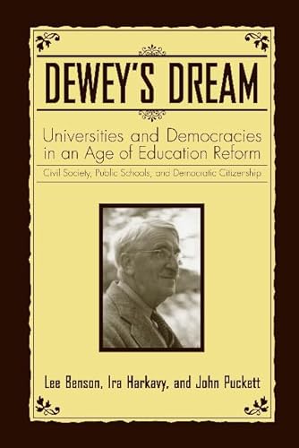 9781592135929: Dewey's Dream: Universities and Democracies in an Age of Education Reform