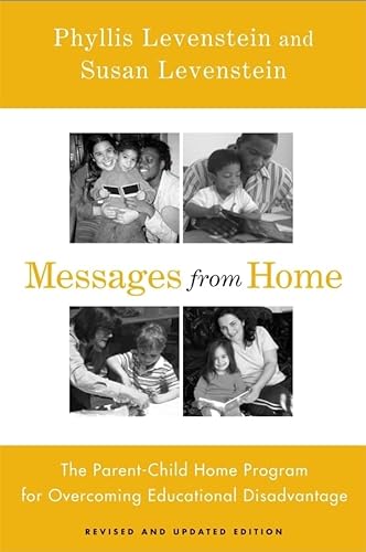 Beispielbild fr Messages from Home: The Parent-Child Home Program for Overcoming Educational Disadvantage zum Verkauf von Buchpark