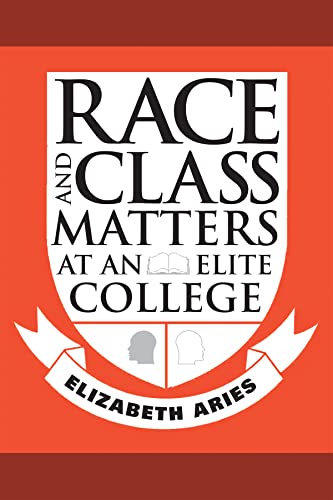 Imagen de archivo de Race and Class Matters at an Elite College Format: Hardcover a la venta por INDOO