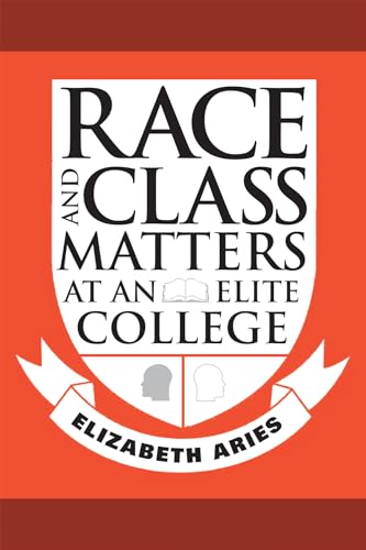 Stock image for Race and Class Matters at an Elite College Format: Hardcover for sale by INDOO
