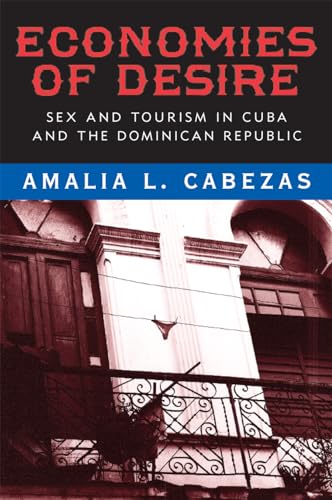 9781592137497: Economies of Desire: Sex and Tourism in Cuba and the Dominican Republic