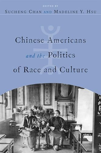 Stock image for Chinese Americans and the Politics of Race and Culture SIGNED for sale by Dorothy Meyer - Bookseller