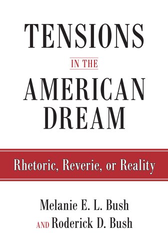 Stock image for Tensions in the American Dream: Rhetoric, Reverie, or Reality for sale by WYEMART LIMITED