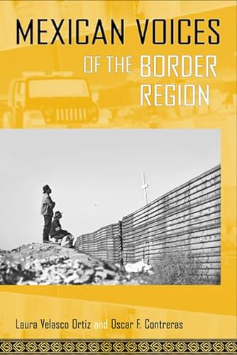 Stock image for Mexican Voices of the Border Region for sale by ThriftBooks-Dallas