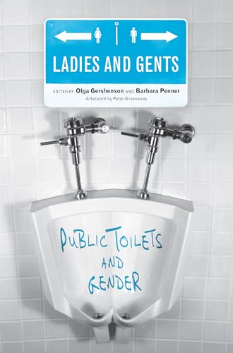 Beispielbild fr Ladies and Gents: Public Toilets and Gender zum Verkauf von HPB-Red