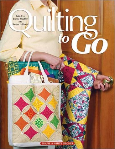 Stock image for Quilting to Go for sale by Prairie Creek Books LLC.