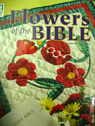 Beispielbild fr Quilting Flowers of the Bible zum Verkauf von Wonder Book