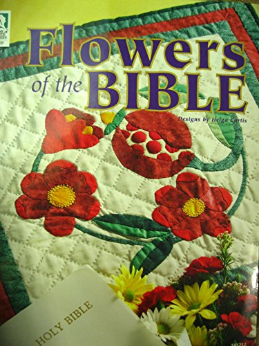 Stock image for Flowers Of The Bible: Quilting for sale by Front Cover Books