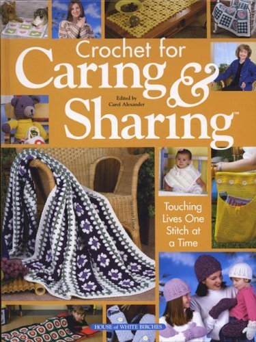 Stock image for Crochet for Caring and Sharing for sale by Better World Books: West