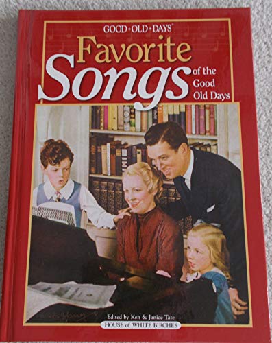 Imagen de archivo de Favorite Songs of the Good Old Days a la venta por Front Cover Books