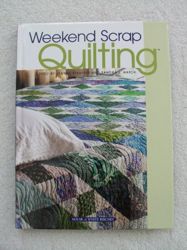 Beispielbild fr Weekend Scrap Quilting zum Verkauf von Better World Books