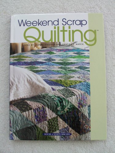 Stock image for Weekend Scrap Quilting for sale by Your Online Bookstore