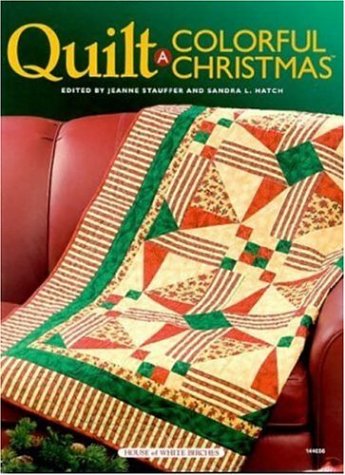 Beispielbild fr Quilt a Colorful Christmas zum Verkauf von Better World Books