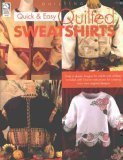 Imagen de archivo de Quick & Easy Quilted Sweatshirts a la venta por SecondSale