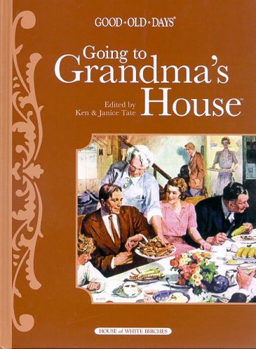 Imagen de archivo de Going to Grandma's House (Good Ole Days) a la venta por SecondSale