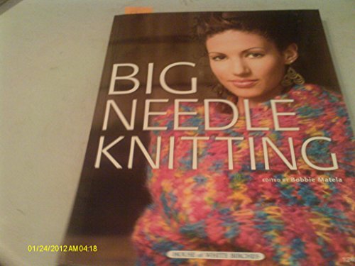 Stock image for Big Needle Knitting for sale by Better World Books