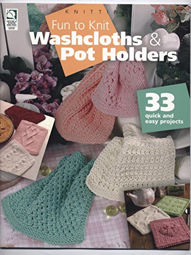 Stock image for Fun to Knit Washcloths & Pot Holders for sale by Your Online Bookstore