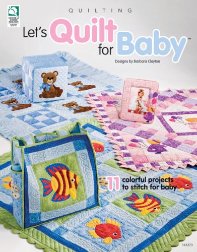 9781592171781: Let's Quilt for Baby