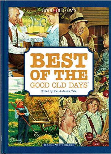 Stock image for Best of the Good Old Days for sale by HPB-Emerald