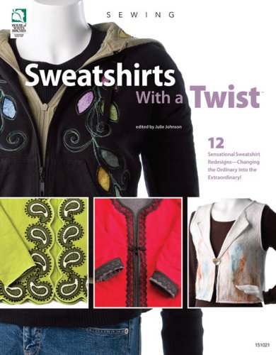 Stock image for Sweatshirts With a Twist for sale by Front Cover Books