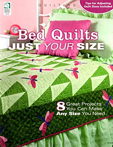 Stock image for Bed Quilts Just Your Size: 7 Great Projects You Can Make, Any Size You Need for sale by ThriftBooks-Dallas