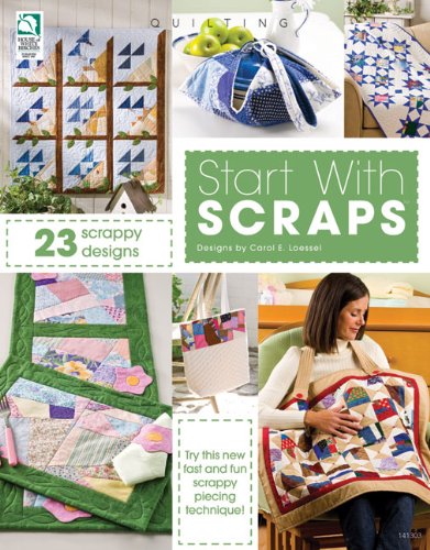 Stock image for Start with Scraps: In Quilting for sale by Wonder Book