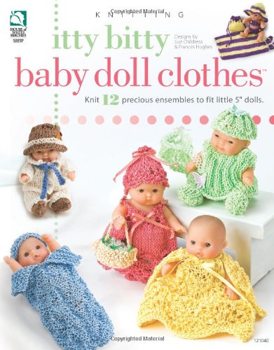 Stock image for Itty Bitty Baby Doll Clothes (Annie's Attic: Knit) for sale by Zoom Books Company
