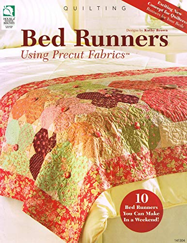 Stock image for Bed Runners Using Precut Fabrics for sale by BooksRun