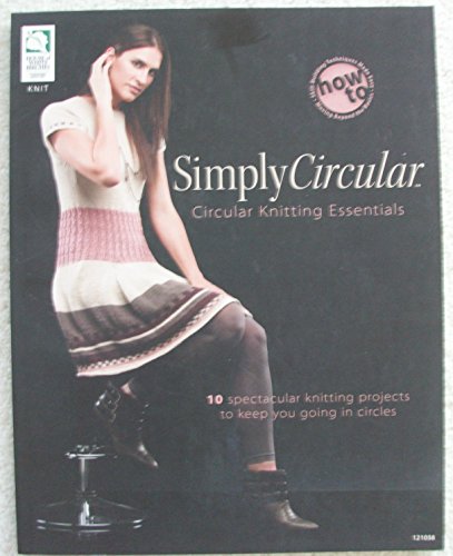 9781592173334: Simply Circular: Circular Knitting Essentials