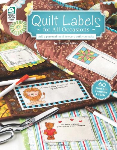 Beispielbild fr Quilt Labels for All Occasions zum Verkauf von Better World Books