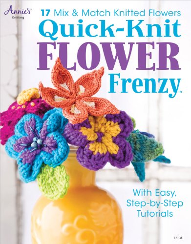 Beispielbild fr Quick-Knit Flower Frenzy zum Verkauf von Half Price Books Inc.