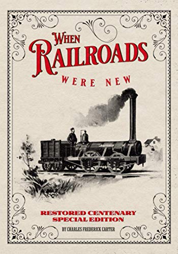 Stock image for When Railroads Were New Restor for sale by SecondSale