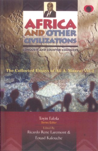 Beispielbild fr Africa and Other Civilizations: Conquest and Counter-Conquest (CLASSIC AUTHORS AND TEXT ON AFRICA) zum Verkauf von Friends of  Pima County Public Library