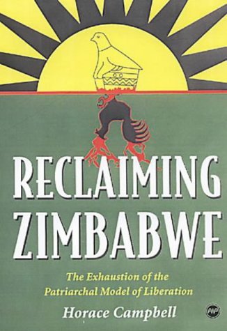 Imagen de archivo de Reclaiming Zimbabwe: The Exhaustion of the Patriarchal Model of Liberation a la venta por SecondSale