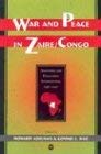 Beispielbild fr War and Peace in Zaire-Congo: Analyzing and Evaluating Intervention, 1996-1997 zum Verkauf von HPB-Red