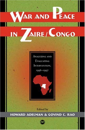 Imagen de archivo de War and Peace in Zaire-Congo: Analyzing and Evaluating Intervention, 1996-1997 a la venta por HPB-Red