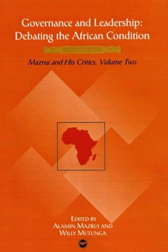 Beispielbild fr Governace and Leadership: Debating the African Condition--Ali Mazrui and His Critics, Vol. 2 zum Verkauf von Ergodebooks