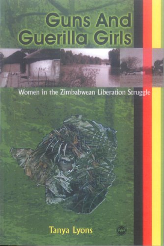 9781592211678: Guns & Guerilla Girls: Women in the Zimbabwean Liberation Struggle