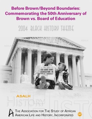 9781592212057: Before Brown, Beyond Boundaries: Commemorating the 50th Anniversary of Brown V. Board of Education