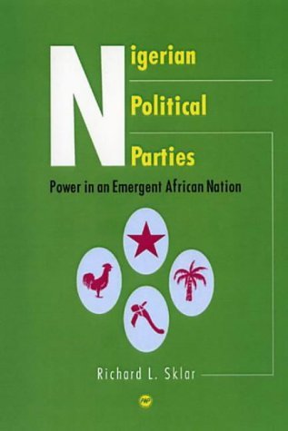 Stock image for Nigerian Political Parties: Power in an Emergent African Nation for sale by HPB-Red