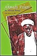 Stock image for Ahmadu Fulani: An African Poetry for sale by Ergodebooks