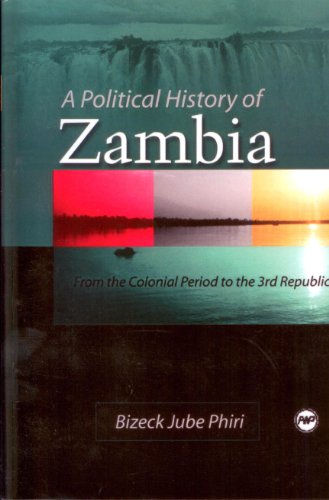 Beispielbild fr Political History of Zambia : From the Colonial Period to the 3rd Republic zum Verkauf von Better World Books