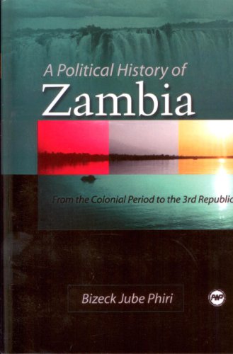 9781592213085: A Political History Of Zambia: From the Colonial Period to the 3rd Republic