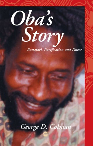 Imagen de archivo de Oba's Story: Rastafari, Purification, and Power a la venta por Silent Way Books