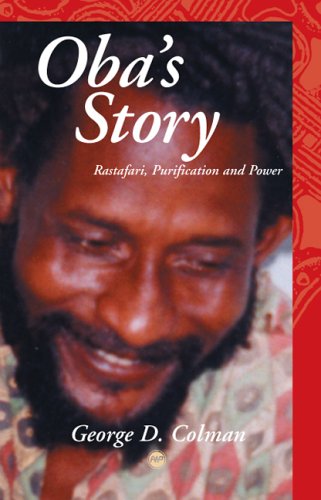 Stock image for Oba's Story: Rastafari, Purification, and Power for sale by Silent Way Books