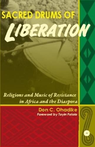 9781592215171: SACRED DRUMS OF LIBERATION : Religions and Music of Resistance in Africa and the Diaspora