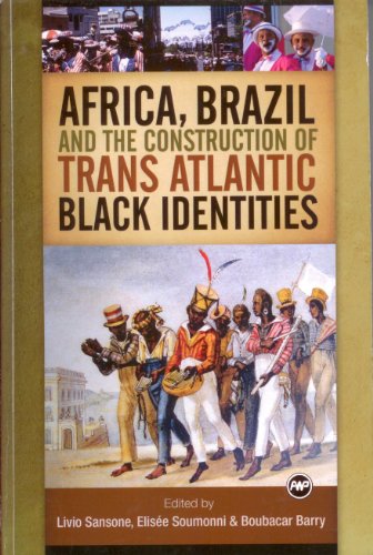 Beispielbild fr Africa, Brazil and the Construction of Trans Atlantic Black Identities zum Verkauf von GF Books, Inc.